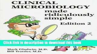[PDF] Clinical Microbiology Made Ridiculously Simple (MedMaster Series) Free Online