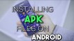 How to Install Apk Files and Apps on Android 2016! (Easy)