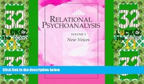 READ FREE FULL  Relational Psychoanalysis, Vol. 3: New Voices (Relational Perspectives Book