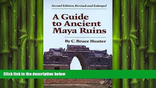behold  A Guide to Ancient Maya Ruins