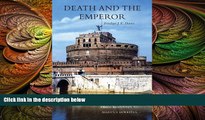 behold  Death and the Emperor: Roman Imperial Funerary Monuments from Augustus to Marcus Aurelius