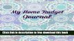 [Download] My Home Budget Journal (Extra Large Bill Planning Workbook Joural-Includes Weekly