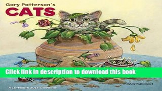 [Popular Books] 2013 Gary Patterson s Cats Wall Calendar Free Online