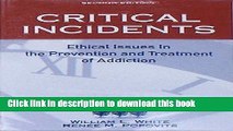 Ebook Critical Incidents: Ethical Issues in the Prevention and Treatment of Addiction Free Online