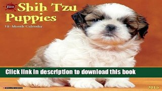[Popular Books] Just Shih Tzu Puppies Calendar 2015 Free Online
