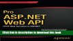 [Popular Books] Pro ASP.NET Web API: HTTP Web Services in ASP.NET Free Download