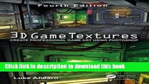 [Popular Books] 3D Game Textures: Create Professional Game Art Using Photoshop Free Online