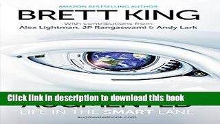 [Popular Books] Augmented: Life in The Smart Lane Free Online