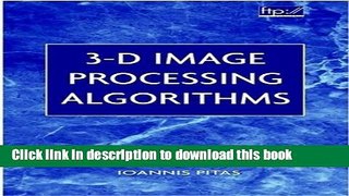 [Popular Books] 3-D Image Processing Algorithms Full Download