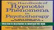 [Popular Books] The Handbook Of Hypnotic Phenomena In Psychotherapy Full Online