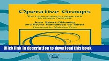 [PDF] Operative Groups: The Latin-American Approach to Group Analysis Full Online