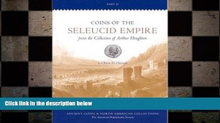 complete  Coins of the Seleucid Empire in the Collection of Arthur Houghton, Vol II, ACNAC 4