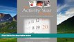 Must Have  The Activity Year Book: A Week by Week Guide for Use in Elderly Day and Residential