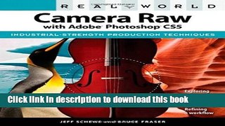 [Popular Books] Real World Camera Raw with Adobe Photoshop CS5 Full Online