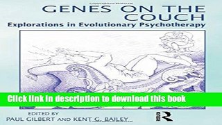 [Popular Books] Genes on the Couch: Explorations in Evolutionary Psychotherapy Full Online