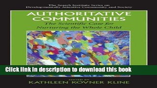 [PDF] Authoritative Communities: The Scientific Case for Nurturing the Whole Child (The Search