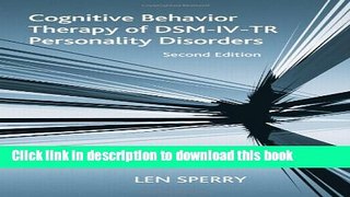 [PDF] Cognitive Behavior Therapy of DSM-IV-TR Personality Disorders: Highly Effective