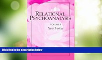 READ FREE FULL  Relational Psychoanalysis, Vol. 3: New Voices (Relational Perspectives Book