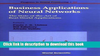 [Popular] E_Books Business Applications of Neural Networks: The State-of-the- Art of Real-World