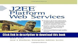 [Popular Books] J2EE Platform Web Services Free Online