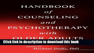 [Popular Books] Handbook of Counseling and Psychotherapy with Older Adults Full Online