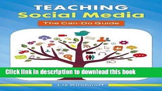 [Popular Books] Teaching Social Media: The Can-Do Guide Full Online