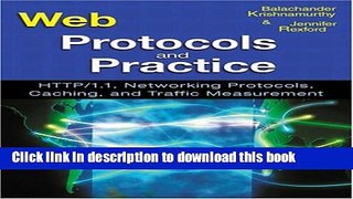 [Popular Books] Web Protocols and Practice: HTTP/1.1, Networking Protocols, Caching, and Traffic