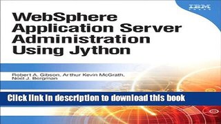 [Popular Books] WebSphere Application Server Administration Using Jython, Portable Documents (IBM