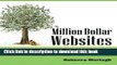 [Read PDF] Million Dollar Websites: Build a Better Website Using Best Practices of the Web Elite