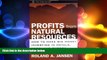 READ book  Profits from Natural Resources: How to Make Big Money Investing in Metals, Food, and