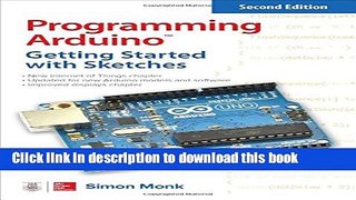 [Popular] Book Programming Arduino: Getting Started with Sketches, Second Edition Full Online