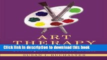 Ebook Art Therapy and Creative Coping Techniques for Older Adults (Arts Therapies) Full Online
