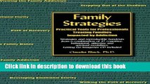 Ebook Family Strategies: Practical Tools for Professionals Treating Families Impacted by Addiction