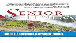 Books Senior Fitness: The Diet and Exercise Program for Maximum Health and Longevity Full Online