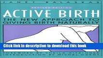 Books Active Birth: The New Approach to Giving Birth Naturally Free Download