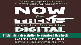 [Popular Books] 64 Things You Need to Know Now For Then: How to Face the Digital Future Without