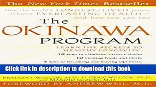 Books The Okinawa Program : How the World s Longest-Lived People Achieve Everlasting Health--And