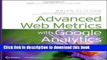 [Popular Books] Advanced Web Metrics with Google Analytics by Clifton, Brian (2012) Paperback Free