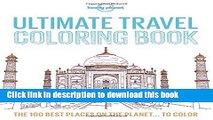 Download Lonely Planet Ultimate Travel Coloring Book 1st Ed. Book Free