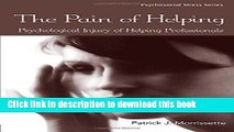 Books The Pain of Helping: Psychological Injury of Helping Professionals Full Online