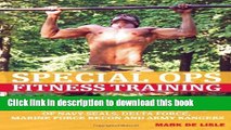 Ebook Special Ops Fitness Training: High-Intensity Workouts of Navy Seals, Delta Force, Marine