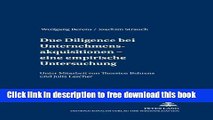 [Download] Due Diligence bei Unternehmensakquisitionen - eine empirische Untersuchung (BeitrÃ¤ge