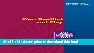 Ebook War, Conflict and Play Full Online