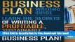 [Reading] Business Plan Writing Guide: Learn The Secrets Of Writing A Profitable, Sustainable And
