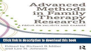 [Popular Books] Advanced Methods in Family Therapy Research: A Focus on Validity and Change