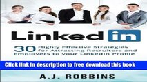 [Reading] LinkedIn: 30 Highly Effective Strategies for Attracting Recruiters and Employers to Your