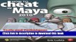 [Popular Books] How to Cheat in Maya 2010: Tools and Techniques for the Maya Animator Full Online
