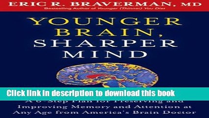 Books Younger Brain, Sharper Mind: A 6-Step Plan for Preserving and Improving Memory and Attention