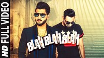 Blah Blah Blah (Full Video) Bilal Saeed Ft. Young Desi | New Punjabi Song 2016 HD