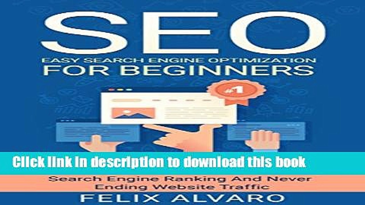 [Read PDF] SEO: Easy Search Engine Optimization, Your Step-By-Step Guide To A Sky-High Search